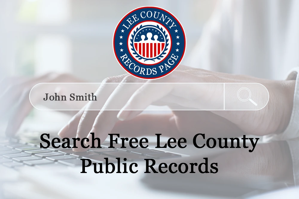 Search Free Lee County Public Records (Marital Arrests Court More)